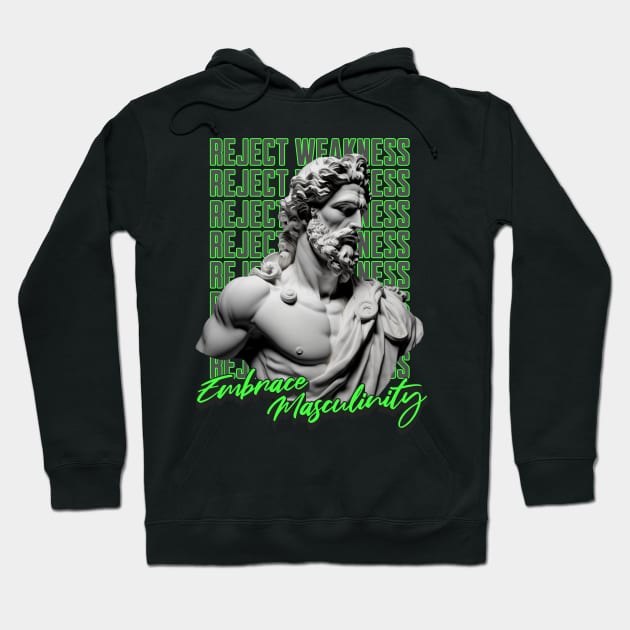 Reject Weakness Hoodie by RuthlessMasculinity
